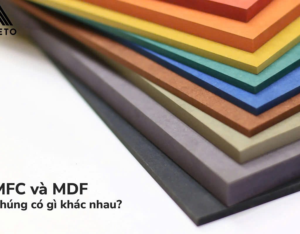MFC và MDF là gì? Cách phân biệt MFC và MDF MFC và MDF là gì? Cách phân biệt MFC và MDF