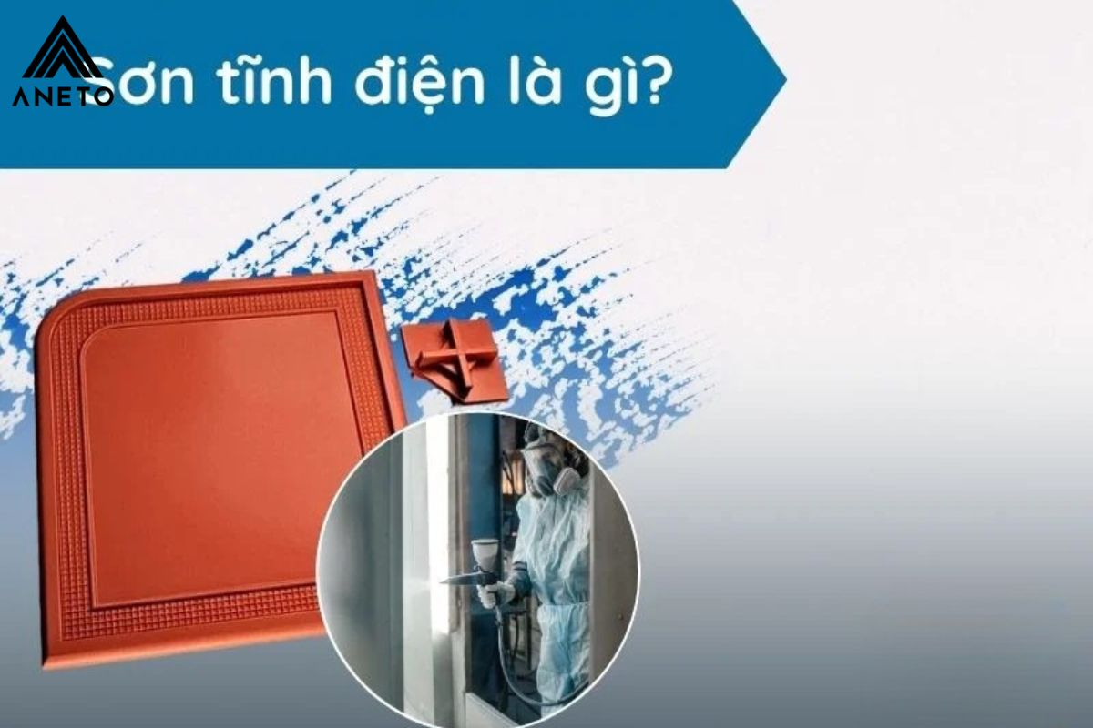 Sơn tĩnh điện là gì? Ưu điểm và những ứng dụng của sơn tĩnh điện Sơn tĩnh điện là gì? Ưu điểm và những ứng dụng của sơn tĩnh điện