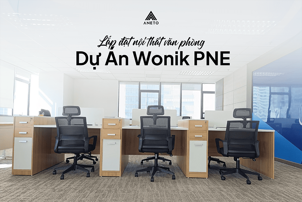 Dự án lắp đặt nội thất văn phòng Wonik PNE