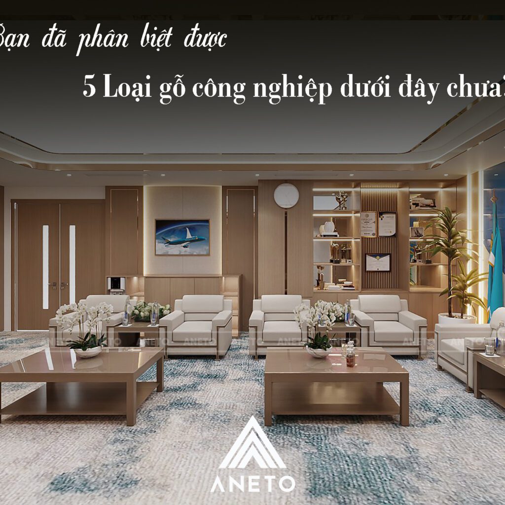 Phân biệt 5 loại gỗ công nghiệp phổ biến hiện nay – Ưu nhược điểm và ứng dụng thực tế Phân biệt 5 loại gỗ công nghiệp phổ biến hiện nay – Ưu nhược điểm và ứng dụng thực tế